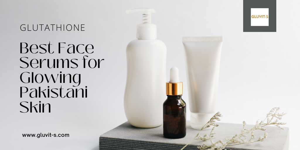 Best Face Serums for Glowing Pakistani Skin: Vitamin C, Hyaluronic & More