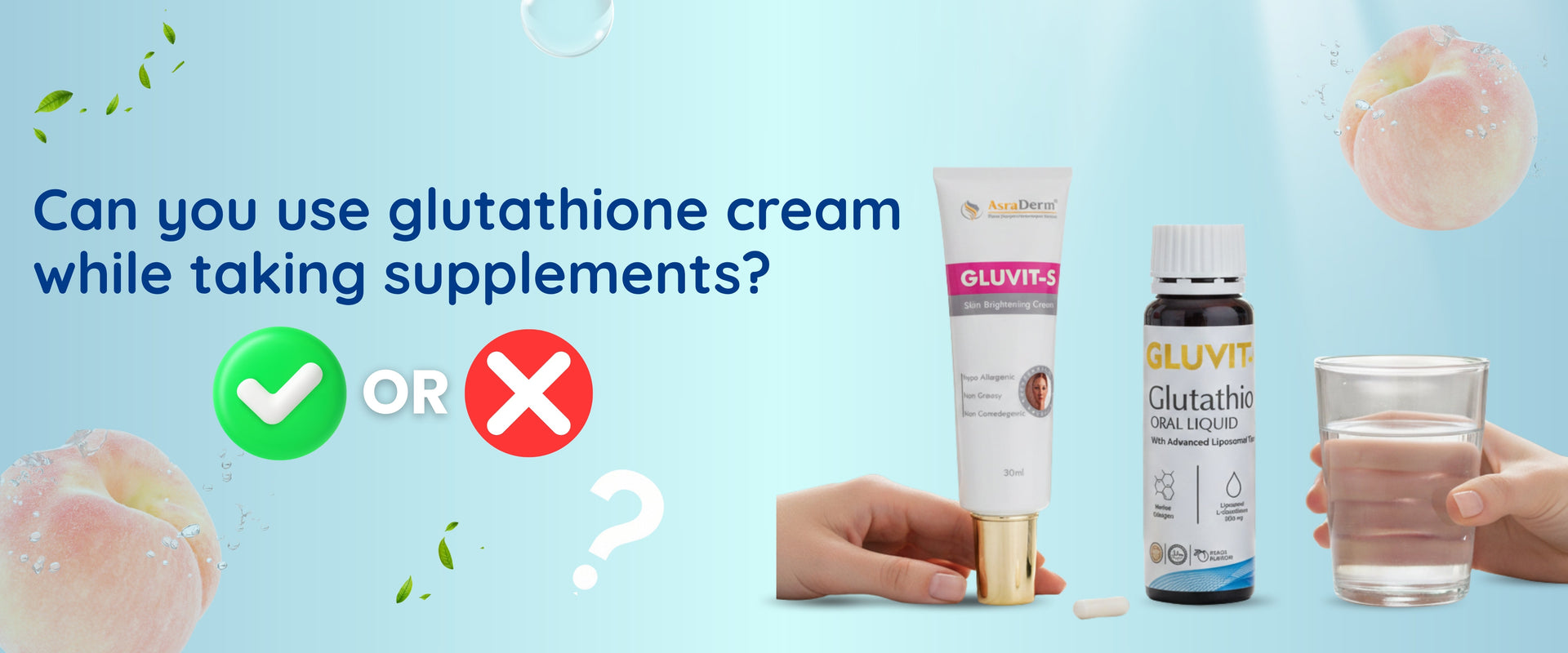 Can You Use Glutathione Cream While Taking Supplements? Gluvit-S Can You Use Glutathione Cream While Taking Supplements? Gluvit-S